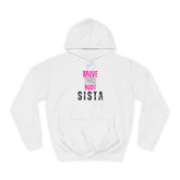 Move Your Body Sista Hoodie — Inspirational Dance/Workout Hoodie