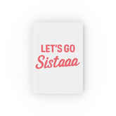 Motivational Hard Backed Journal - 'Let's Go Sista' - Perfect for Affirmations, Writing, Self-Care, Gifts, Celebrations