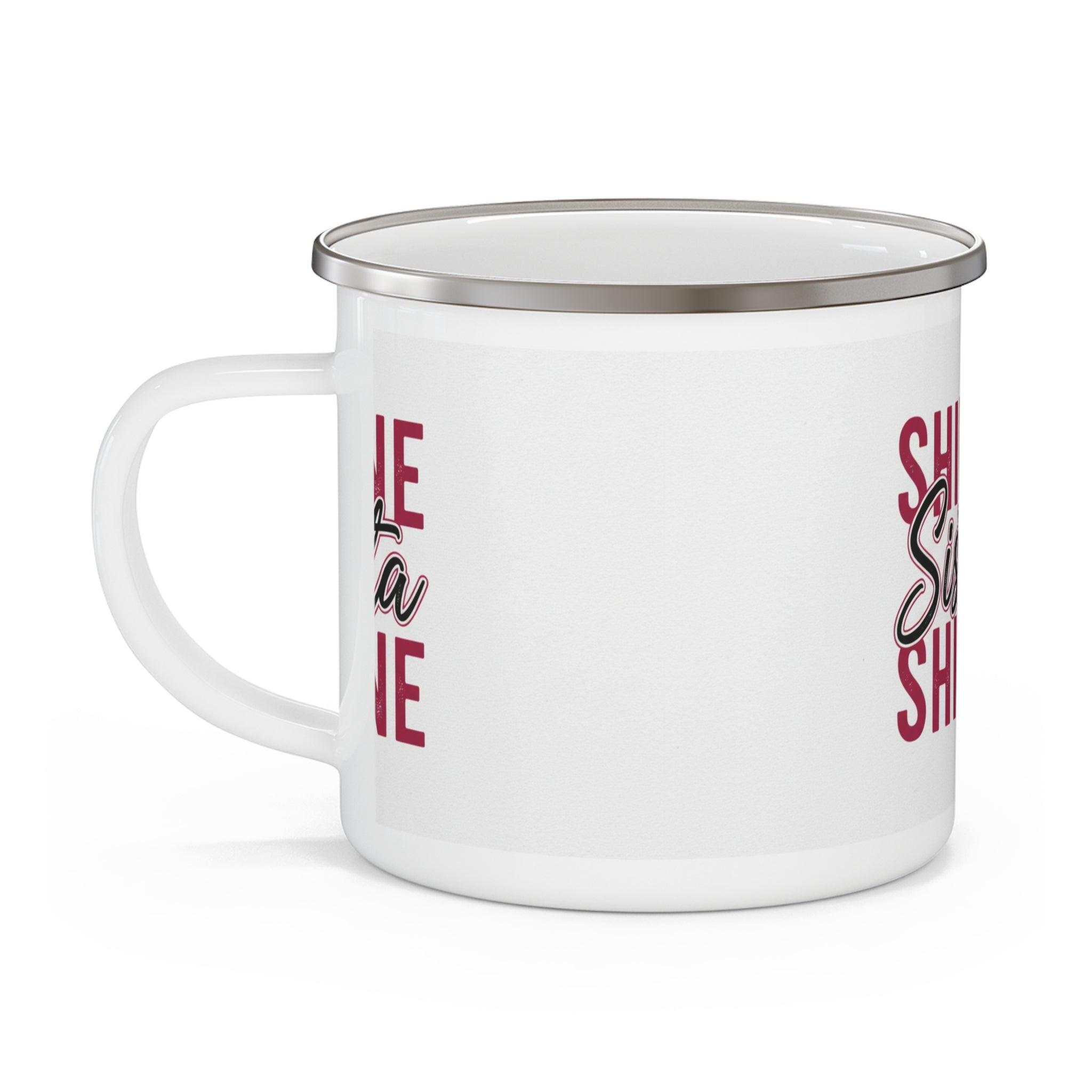 Shine Sista Shine Enamel Camping Mug - Motivational Gift for Outdoors Lovers, Perfect for Camping, Hiking, or Cozy Home Use