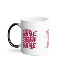 Color Morphing Mug - "Shine Sista Shine" Inspirational Coffee Cup, Unique Gift for Her, Motivational Mug for Friends, Birthday Gift, [...]