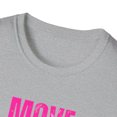 Move Your Body Sista Unisex Softstyle T-Shirt | Motivational Tee, Fitness Shirt, Gift for Sisters, Workout Apparel, Casual Wear