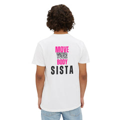 Empowering Unisex T-Shirt for Active Sisters, Move Your Body, Fitness Gift, Casual Wear, Trendy Pocket Tee