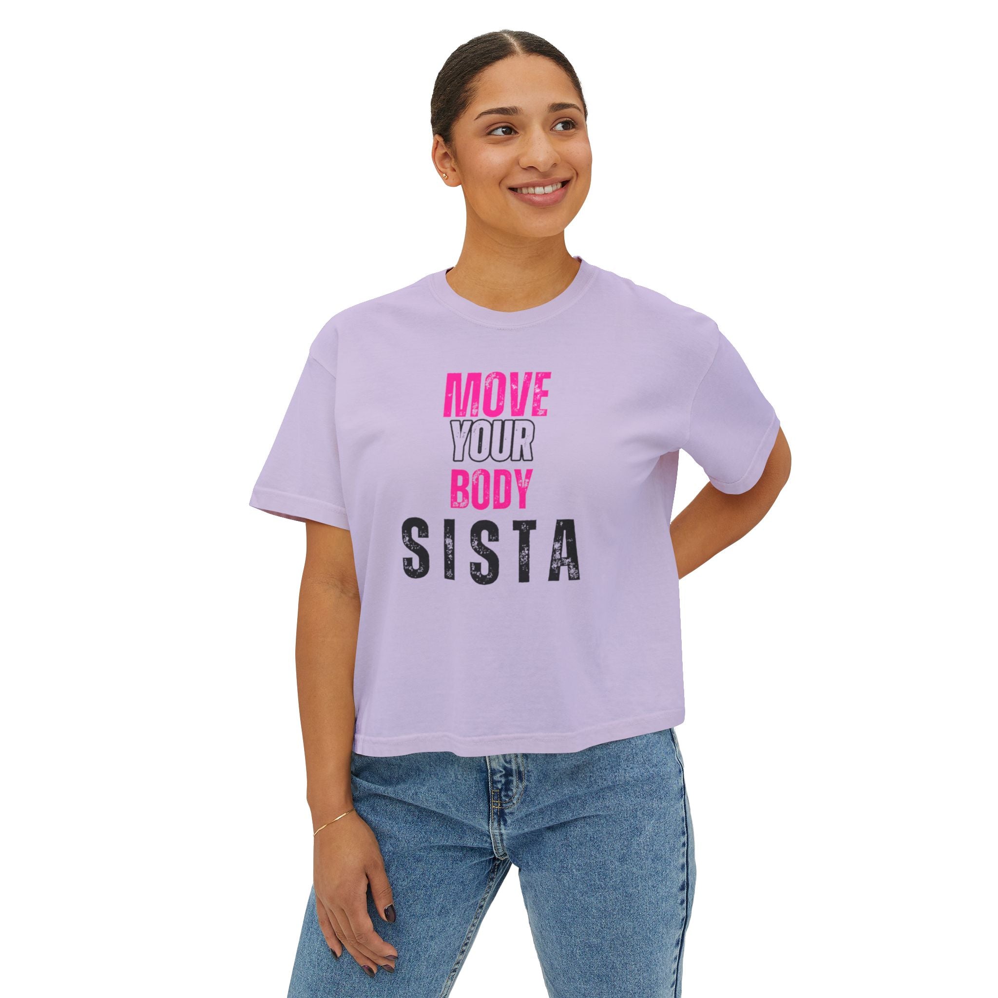 Empowering Women's Boxy Tee - Move Your Body Sista, Casual Workout Shirt, Gift for Fitness Lovers, Self-Care Apparel, Motivational Clothing