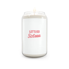 Let's Go Sista Scented Soy Candle, Motivational Home Décor, Gift for Friends, Relaxing Aromatherapy, Candles for Celebrations